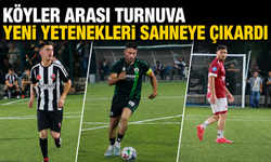 KÖYLER ARASI TURNUVA YENİ YETENEKLERİ SAHNEYE ÇIKARDI
