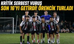 KRİTİK SERBEST VURUŞ SON 16’YI GETİRDİ! ÖRENCİK TURLADI