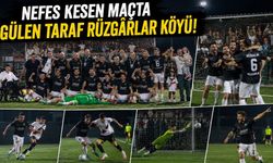 NEFES KESEN MAÇTA GÜLEN TARAF RÜZGÂRLAR KÖYÜ!