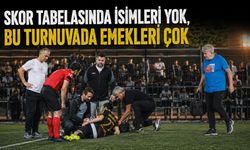 SKOR TABELASINDA İSİMLERİ YOK, BU TURNUVADA EMEKLERİ ÇOK
