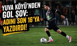 YUVA KÖYÜ’NDEN GOL ŞOV: ADINI SON 16’YA YAZDIRDI!