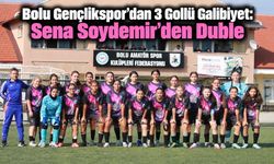 Bolu Gençlikspor’dan 3 Gollü Galibiyet: Sena Soydemir’den Duble