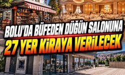 Bolu Belediyesi Düğün Salonu, Büfe ve İş Yerlerini Kiraya Veriyor