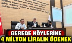 GEREDE KÖYLERİNE 4 MİLYON LİRALIK ÖDENEK