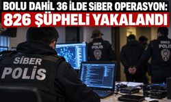 BOLU DAHİL 36 İLDE SİBER OPERASYON: 826 ŞÜPHELİ YAKALANDI