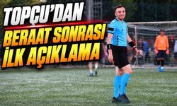 Batuhan Topçu’dan Beraat Kararı Sonrası Açıklama