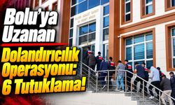 6 İlde Siber Dolandırıcılık Operasyonu: Bolu’da 1 Tutuklama