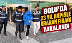 BOLU'DA 23 YIL HAPİSLE ARANAN FİRARİ YAKALANDI