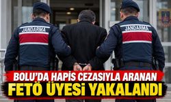 BOLU'DA HAPİS CEZASIYLA ARANAN FETÖ ÜYESİ YAKALANDI