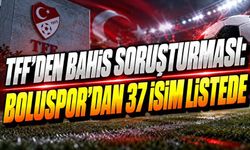Bahis Soruşturmasında Boluspor’dan 37 İsim PFDK’ya Sevk Edildi