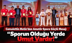Cemalettin Metin’den Amatör Spora Güçlü Mesaj: “Sporun Olduğu Yerde Umut Vardır!”