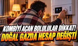 Kombiyi Açan Bolulular Dikkat! Doğal Gazda Hesap Değişti