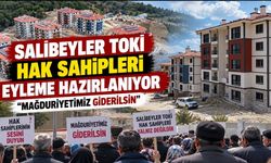 Salıbeyler TOKİ hak sahipleri eyleme hazırlanıyor: “Mağduriyetimiz giderilsin”