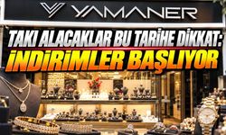 Yamaner Kuyumculuk’ta Efsane İndirim Başlıyor