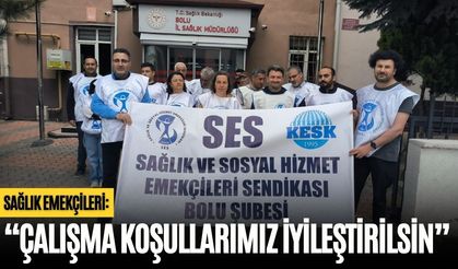 SAĞLIK EMEKÇİLERİ: “ÇALIŞMA KOŞULLARIMIZ İYİLEŞTİRİLSİN”