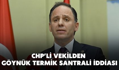 CHP’li Vekilden Göynük Termik Santrali İddiası