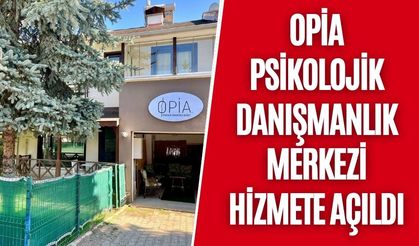 OPİA PSİKOLOJİK DANIŞMANLIK MERKEZİ HİZMETE AÇILDI