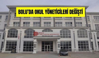 BOLU’DA OKUL YÖNETİCİLERİ DEĞİŞTİ