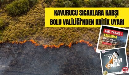 Kavurucu Sıcaklara Karşı Bolu Valiliği'nden Kritik Uyarı