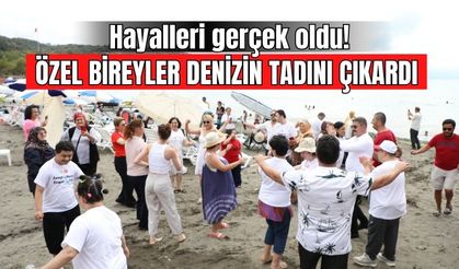 Hayalleri gerçek oldu! ÖZEL BİREYLER DENİZİN TADINI ÇIKARDI