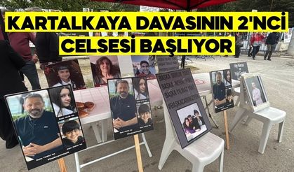 KARTALKAYA DAVASININ 2'NCİ CELSESİ BAŞLIYOR