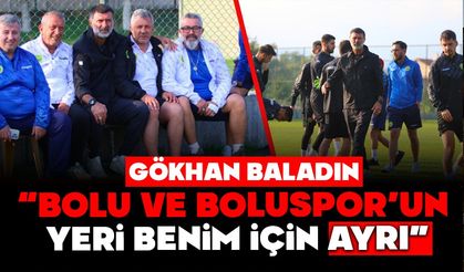 GÖKHAN BALADIN; “BOLU VE BOLUSPOR’UN YERİ BENİM İÇİN AYRI”