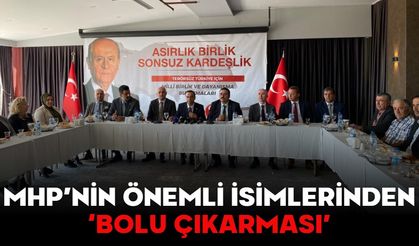 MHP’NİN ÖNEMLİ İSİMLERİNDEN ‘BOLU ÇIKARMASI’