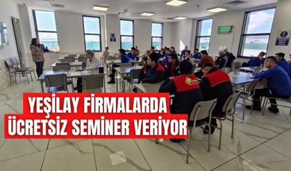 YEŞİLAY FİRMALARDA ÜCRETSİZ SEMİNER VERİYOR