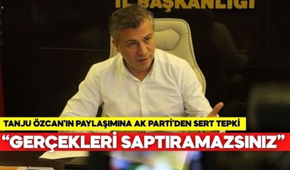 Tanju Özcan’ın paylaşımına AK Parti’den sert tepki: “GERÇEKLERİ SAPTIRAMAZSINIZ