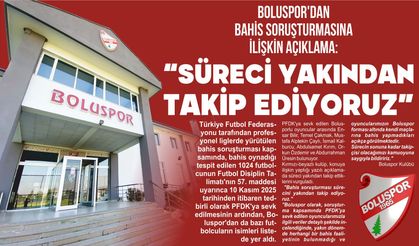 BOLUSPOR’DAN BAHİS SORUŞTURMASINA İLİŞKİN AÇIKLAMA: