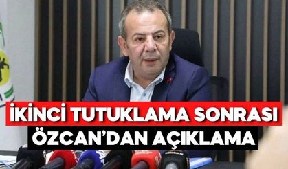 Tanju Özcan İkinci Kez Tutuklandı! Cezaevinden İlk Açıklama Geldi