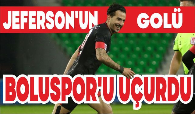 JEFERSON’UN GOLÜ BOLUSPOR’U UÇURDU