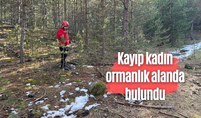 Kayıp kadın ormanlık alanda bulundu