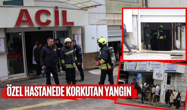 ÖZEL HASTANEDE KORKUTAN YANGIN