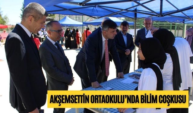 AKŞEMSETTİN ORTAOKULU’NDA BİLİM COŞKUSU