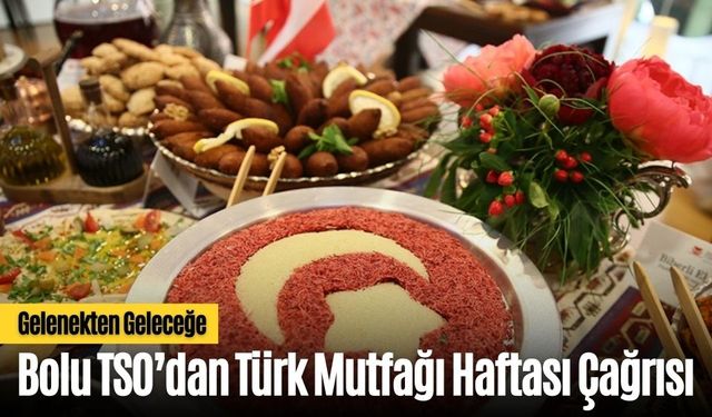 Bolu TSO’dan Türk Mutfağı Haftası Çağrısı