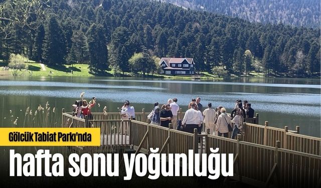 Gölcük Tabiat Parkı'nda hafta sonu yoğunluğu