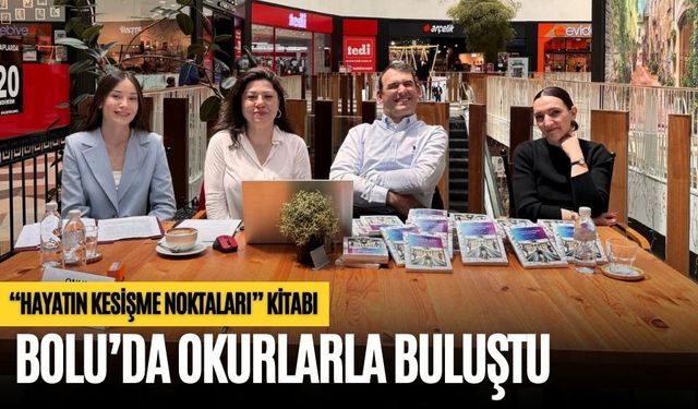 “HAYATIN KESİŞME NOKTALARI” KİTABI BOLU’DA OKURLARLA BULUŞTU