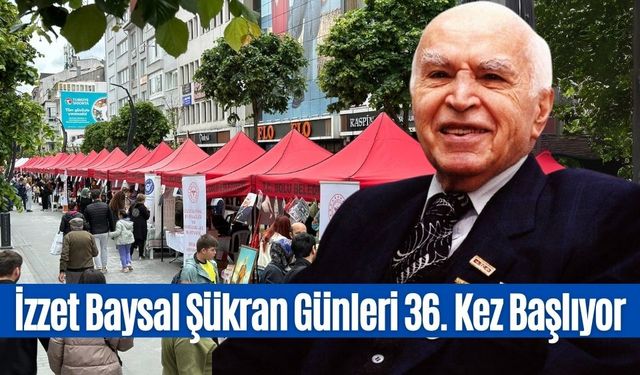 İzzet Baysal Şükran Günleri 36. Kez Başlıyor