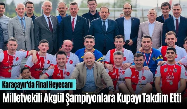 Milletvekili Akgül Şampiyonlara Kupayı Takdim Etti