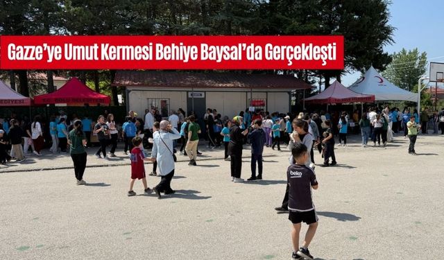 Behiye Baysal’da Geleneksel Kermes Gazze İçin Düzenlendi