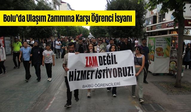 Bolu’da Ulaşım Zammına Karşı Öğrenci İsyanı