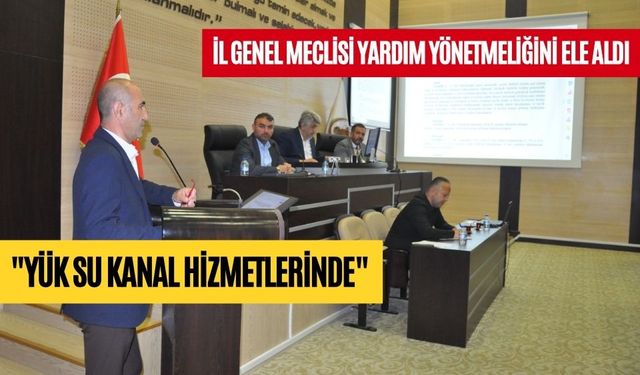 İl Genel Meclisi Yardım Yönetmeliğini Ele Aldı