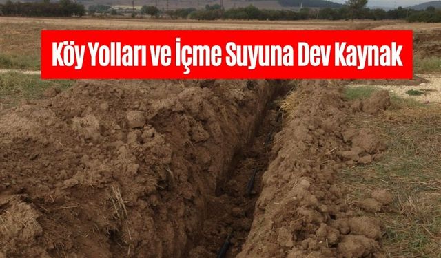 BOLU'YA 135 MİLYON TL’LİK KÖYDES KAYNAĞI