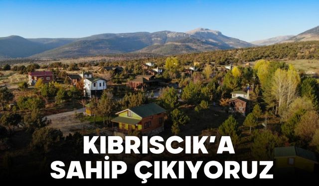Kıbrıscık’a Sahip Çıkıyoruz!