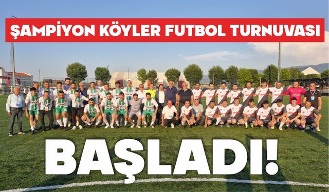 BOLU'DA ŞAMPİYON KÖYLER FUTBOL TURNUVASI BAŞLADI!