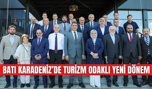 BATI KARADENİZ’DE TURİZM ODAKLI YENİ DÖNEM