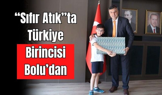 BOLU’YU GURURLANDIRAN BİRİNCİLİK