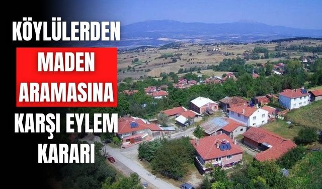 Köylülerden Maden Aramasına Karşı Eylem Kararı