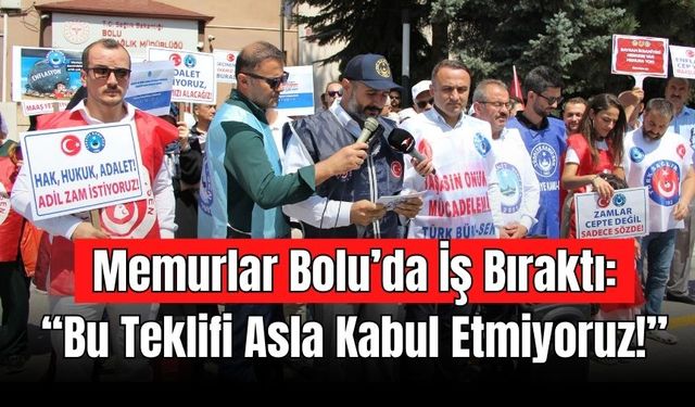 Bolu’da Kamu-Sen Üyeleri Hükümetin Zam Teklifini Protesto Etti